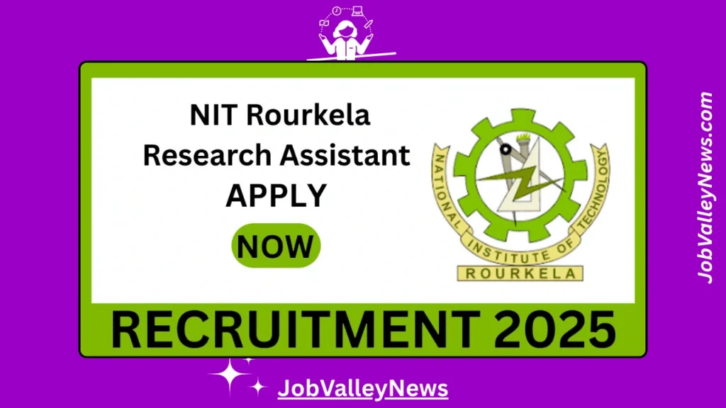 NIT Rourkela Research Assistant Recruitment 2025